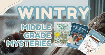 Wintry Middle Grade Mysteries
