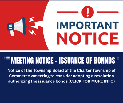 NOTICE OF MEETING - ISSUANCE OF BONDS
