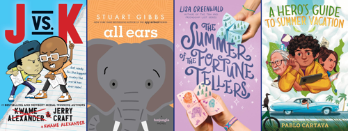 Covers to the books J vs. K, All Ears, Summer of the Fortune Tellers, and A Hero's Guide to Summer Vacation