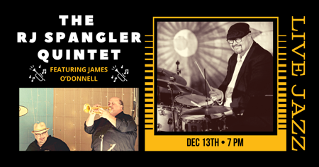 The RJ Spangler Quintet featuring James O’Donnell