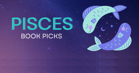 Pisces Book Picks