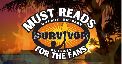 Must Reads for Survivor Fans