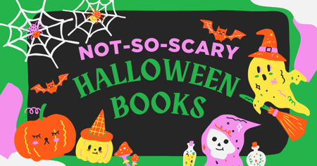 Not-So-Scary Halloween Books