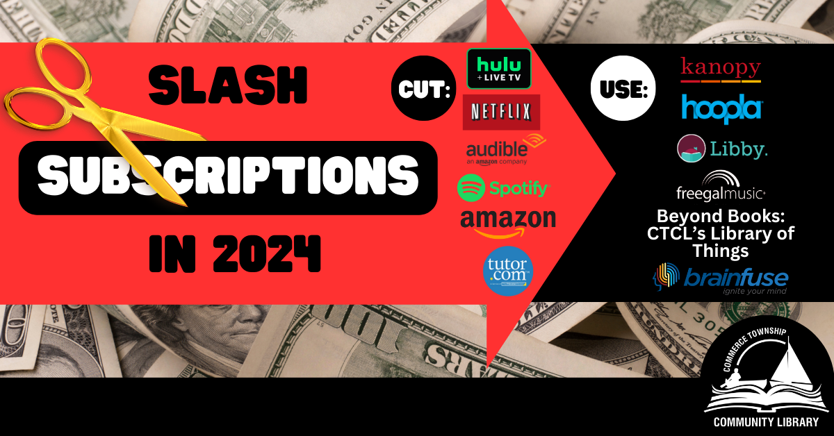 Slash Subscriptions In 2024 Commerce Township Community Library   1200 X 628 1 