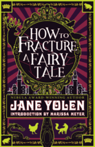 How to Fracture a Fairy Tale Book Cover
