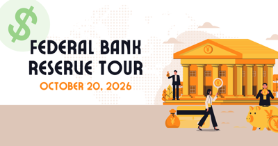 Federal Bank Reserve Tour 10.20.2026